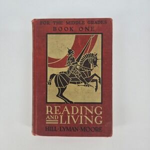 Reading and Living Middle Grades Book One 1930 HC Scribners‎ School Reader First